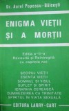 Enigma vietii si a mortii - Aurel Popescu Balcesti