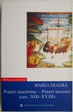 Marea Neagra. Puteri maritime &ndash; Puteri terestre (sec. XIII-XVIII) (putin uzata)