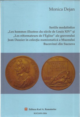 AS - MONICA DEJAN - SERIILE MEDALISTICE &amp;bdquo;LES HOMMES ILLUSTRES SIECLE LOUIS XIV&amp;rdquo; foto