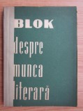 Aleksandr Blok - Despre munca literara