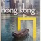 Hong Kong (National Geographic Traveler)