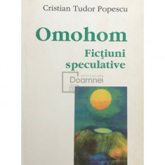 Cristian Tudor Popescu - Omohom - Ficțiuni speculative (editia 2000)