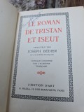 Le roman de Tristan et Iseut - Joseph B&eacute;dier, editie bibliofila