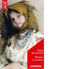 Moara cu noroc - Ioan Slavici