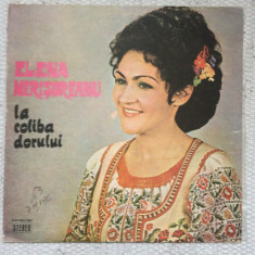 elena merisoreanu la coliba dorului disc vinyl lp muzica populara STEPE01531 VG+