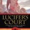Lucifer&#039;s Court: A Heretic&#039;s Journey in Search of the Light Bringers