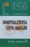 Cartea Spiritualitatea Geto Dacilor Ion Horatiu Crisan 1986 Brosata 430 Pagini Istorie Romana Mitologie