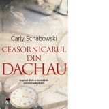 Ceasornicarul din Dachau