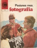 Cumpara ieftin Pasiunea Mea, Fotografia - Dumitru Codaus, Ceres, 1978, Carte Cinematografie, Arta, Bucuresti