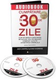 Cumpatare in 30 de zile: cum sa reduci cantitatea de alcool sau sa renunti complet la el in intimitatea caminului | Jack Canfield, Dave Andrews