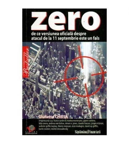 Giulietto Chiesa - Zero - de ce versiunea oficiala despre atacul de