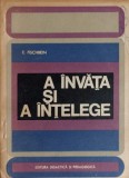 Carte A Invata Si A Intelege E Fischbein Editura Didactica Pedagogica Stare Buna Limba Romana 1969