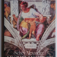 Michelangelo / The Hand of Michelangelo - Sidney Alexander ( l. maghiara )