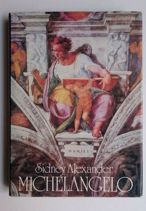 Michelangelo / The Hand of Michelangelo - Sidney Alexander ( l. maghiara )
