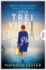 Cele Trei Vieti Ale Lui Alix St.Pierre, Natasha Lester - Editura Nemira