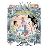 Skinned, Jeremy Holt, Tim Daniel, Josh Gowdy