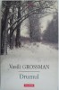 Drumul - Vasili Grossman - Roman