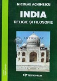 India. Religie si filosofie - 2002 - Nicolae Achimescu (@B100)