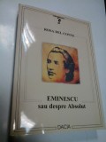 EMINESCU SAU DESPRE ABSOLUT - ROSA DEL CONTE