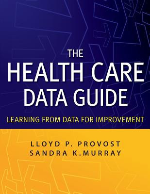 The Health Care Data Guide: Learning from Data for Improvement foto