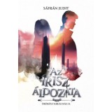 Az &iacute;risz &aacute;ldozata - &Ouml;r&ouml;k&ouml;lt kir&aacute;lys&aacute;g II. - S&aacute;fr&aacute;n Judit