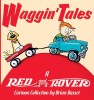 Waggin&#039; Tales: A Red and Rover Collection