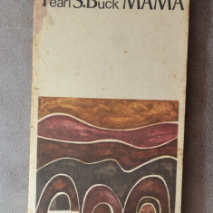 Carte - Mama - Pearl S. Buck ( Editura Univers anul 1970 )