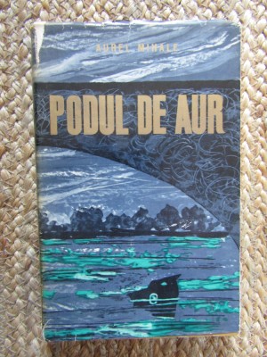 Podul de aur &amp;ndash; Aurel Mihale foto