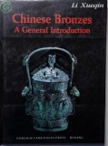 Chinese Bronzes: A General Introduction - Li Xueqin, Carte in Engleza, Arta Chineza, Bronzuri Antice