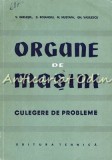 Organe De Masini - V. Ghelesel, D. Boiangiu, M. Mustafa, Gh. Vasilescu