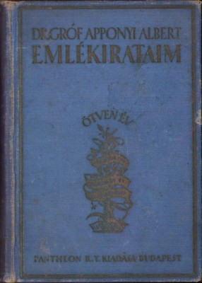 1112SPN Eml&amp;eacute;kirataim, &amp;Ouml;tven &amp;eacute;v &amp;ndash; Ifjukorom &amp;ndash; Huszon&amp;ouml;t &amp;eacute;v ellenz&amp;eacute;kben irta gr&amp;oacute;f Apponyi Albert, 1926, Budapest foto
