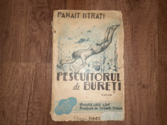 Panait Istrati - Pescuitorul de bureti - Pagini autobiografice , 1930 foto
