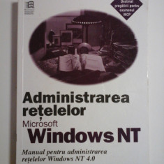 ADMINISTRAREA RETELELOR MICROSOFT WINDOWS NT