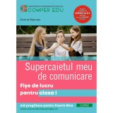 Supercaietul meu de Comunicare Fise de lucru pentru clasa I, Dorina Riscuta