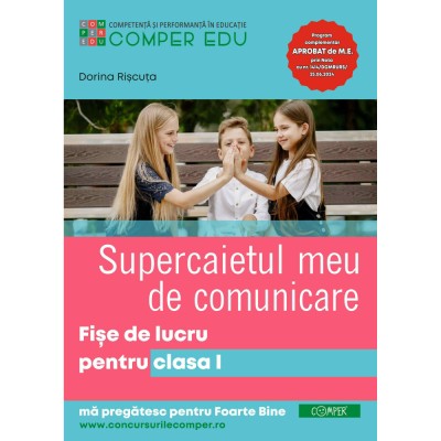 Supercaietul meu de Comunicare Fise de lucru pentru clasa I, Dorina Riscuta foto