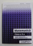 MATEMATICA , CLASA A X - A , FILIERA TEHNOLOGICA : SERVICII , RESURSE SI TEHNIC de MARIUS BURTEA si GEORGETA BURTEA , 2022