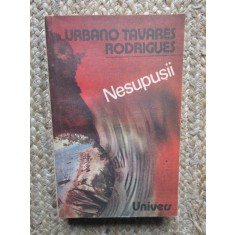 Nesupusii - Sfarsit de exil - Urbano Tavares Rodrigues