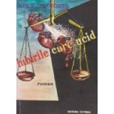 Iubirile care ucid