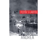 Fejtől s l&aacute;bt&oacute;l - Tompa Andrea