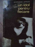 Un Idol Pentru Fiecare - Ecaterina Oproiu ,529107, 1970, meridiane