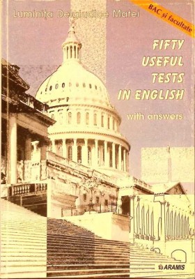 FIFTY USEFUL TESTS IN ENGLISH WITH ANSWERS-LUMINITA DELGIUDICE MATEI-281768 foto