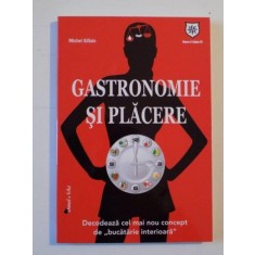 GASTRONOMIE SI PLACERE de MICHEL GILLAIN, 2010