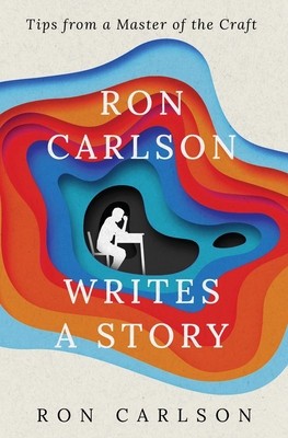 Ron Carlson Writes a Story foto