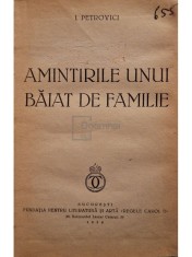 I. Petrovici - Amintirile unui baiat de familie (Editia: 1938) foto