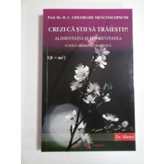 CREZI CA STI SA TRAIESTI?! - PROF. DR. H. C. GHEORGHE MENCINICOPSCHI
