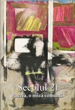 Secolul 21 - Poezia, o miza comuna