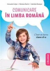 Comunicare in limba romana caiet de lucru pentru clasa a II-a (dupa manualul EDU), Consuela Coltan