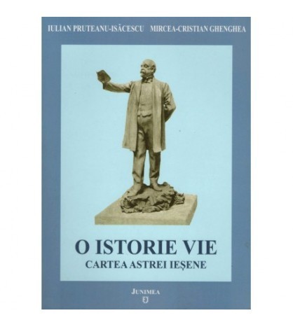 Iulian P. Isacescu, Mircea C. Ghenghea - O istorie vie - Cartea