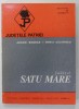 Judetul Satu Mare, Andrei Bogdan &amp; Maria Calinescu, Seria Judetele Patriei, 1976, Geografie, Editura Academiei, Harta Inclusa