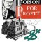 Poison For Profit